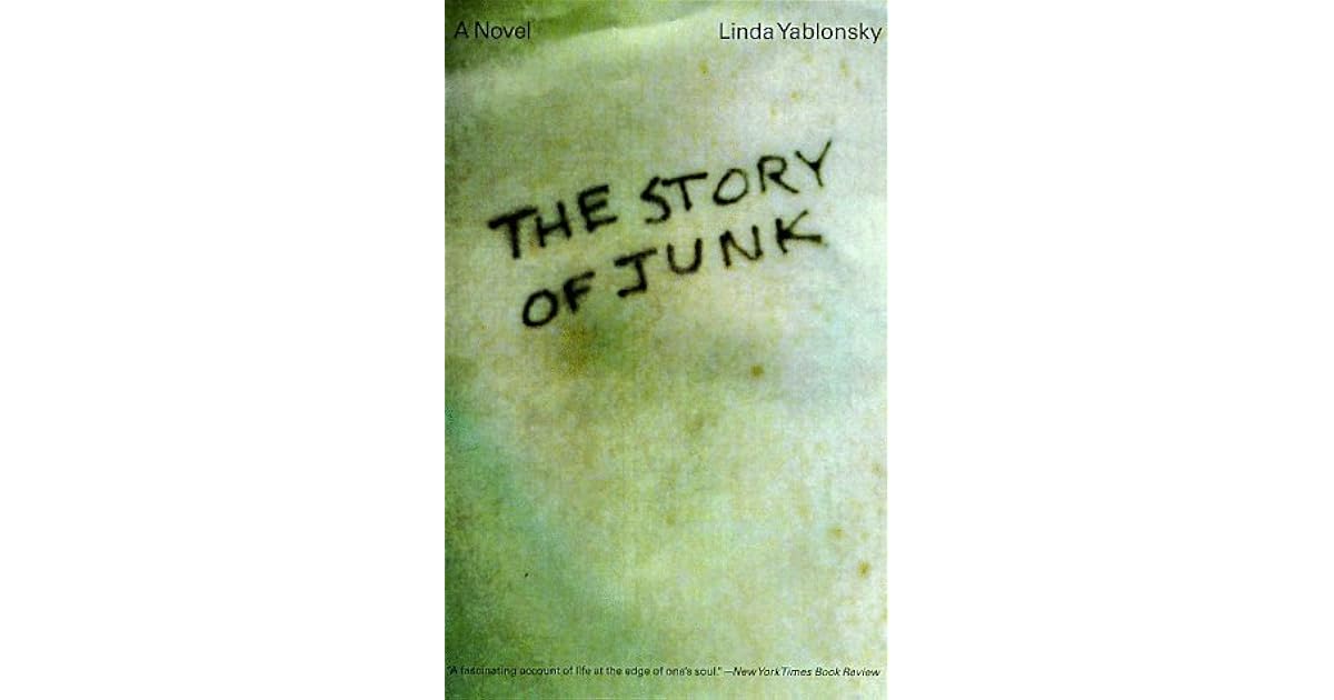 The Story of Junk by Linda Yablonsky
