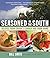 Seasoned in the South: Reci...