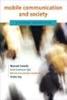 Mobile Communication And Society: A Global Perspective (Information Revolution and Global Politics)