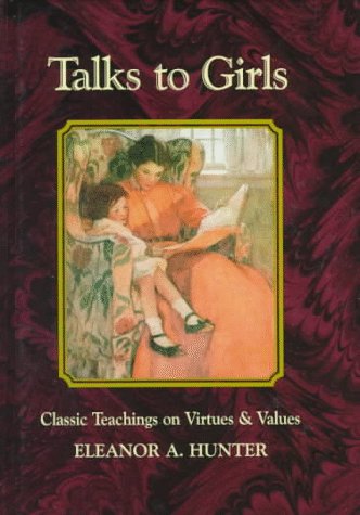 Talks to Girls: Classic Teachings on Virtues & Values (Hardcover)