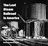 The Last Steam Railroad in America The Last Steam Railroad in America