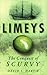 Limeys: The Conquest of Scurvy