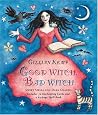 Good Witch, Bad Witch: Sweet Spells and Dark Charms (Book & Cards)