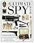 The Ultimate Spy Book by H. Keith Melton