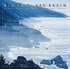 Big Sur to Big Basin: California's Dramatic Central Coast (Hardcover)