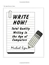 Write Now: Total Quality Writing in the Age of Computers