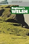 Beginners Welsh (Beginner's) Beginners Welsh (Beginner's)