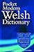 The Pocket Modern Welsh Dictionary by Gareth King