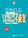 Griffith's 5-Minute Clinical Consult, 2006 (GRIFFITH'S 5 MINUTE CONSULT)