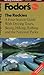 The Rockies: A Four-Season Guide with Driving Tours, Skiing, Hiking, Rafting and the National Parks (Fodor's)