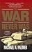 The War That Never Was