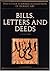 BILL, LETTERS AND DEEDS: Arabic Papyri of the 7th to 11th centuries AD (The Nasser D. Khalili Collection of Islamic Art, VOL VI)