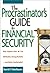 The Procrastinator's Guide to Financial Security: How Anyone Over 40 Can Still Build a Strong Portfolio--and Retire Comfortably