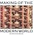 Making of the Modern World by Neil Cossons
