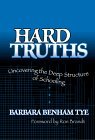 Hard Truths: Uncovering the Deep Structure of Schooling