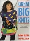 Great Big Knits: Over Twenty Designer Patterns Great Big Knits: Over Twenty Designer Patterns