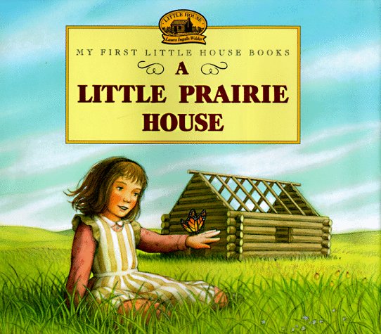 A Little Prairie House