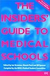 The Insiders' Guide to Medical Schools 2002/2003: The Alternative Prospectus Compiled by the BMA Medical Students Committee