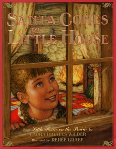 Santa Comes to Little House (My First Little House Books)