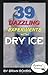 39 Dazzling Experiments With Dry Ice by Brian Rohrig