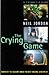 Crying Game by Neil Jordan Crying Game by Neil Jordan