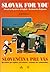 Slovak for You = Slovencina Pre Vas by Ada Bohmerova