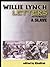 The Willie Lynch Letter And The Making of A Slave