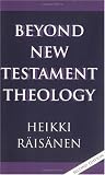 Beyond New Testament Theology Beyond New Testament Theology