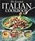 The Essential Italian Cookbook: 50 Classic Recipes, With Step-By-Step Photographs