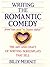 Writing the Romantic Comedy by Billy Mernit