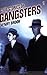 True Stories of Gangsters by Paul Dowsall