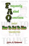 Fa Qs About How To Eat To Live, Vol. 2