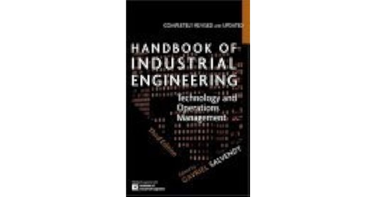 Handbook of Industrial Engineering Technology and Operations