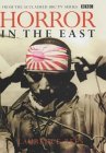 Horror in the East  by Laurence Rees