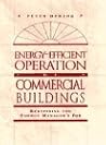 Energy-Efficient Operation of Commercial Buildings: Redefining the Energy Manager's Job