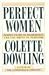 Perfect Women: Hidden Fears of Inadequacy and the Drive to Perform