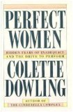 Perfect Women: Hidden Fears of Inadequacy and the Drive to Perform (Hardcover)