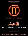 Full Frontal Fiction: The Best of Nerve.com Full Frontal Fiction: The Best of Nerve.com