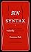 Sin and Syntax: How to Craft Wickedly Effective Prose