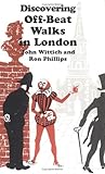Discovering Off-Beat Walks in London (Shire Discovering)