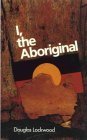 I the Aboriginal