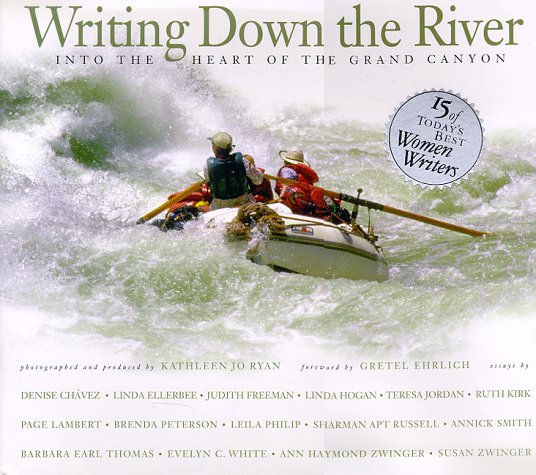 Writing Down the River: Into the Heart of the Grand Canyon (Hardcover)