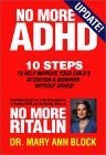 No More Adhd: 10 Steps to Help Improve Your Child's Attention and Behavior Without Drugs!