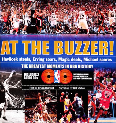 At the Buzzer!: Havlicek Steals, Erving Soars, Magic Deals, Michael Scores! (Hardcover)