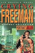 Crying Freeman, Vol. 1: Portrait of a Killer