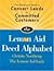 The Lemon Aid Deed Alphabet: The Deeds you Need to Convert Leads to Committed Customers