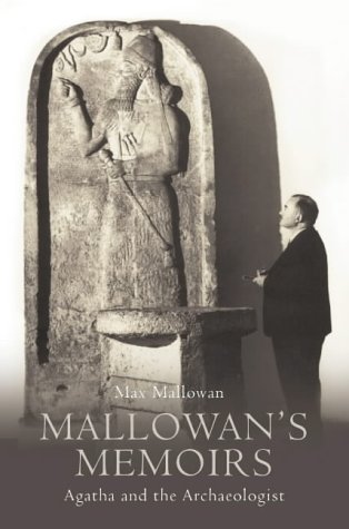 Mallowan's Memoirs: Agatha and the Archaeologist (Paperback)