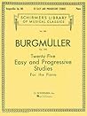 Burgmüller: Twenty-Five Easy and Progressive Studies Op. 100 | Piano Method Sheet Music for Intermediate Students and Teachers | Classical Etudes for Technique and Expression