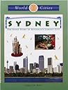 Sydney: The Inside Story of Australia's Largest City (World Cities)