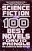 Science Fiction: The 100 Be...